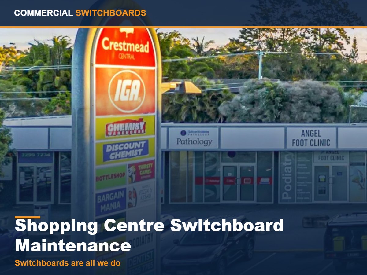 A shopping centre main switchboard, Shopping Centre Switchboard Maintenance across Brisbane and South East Queensland